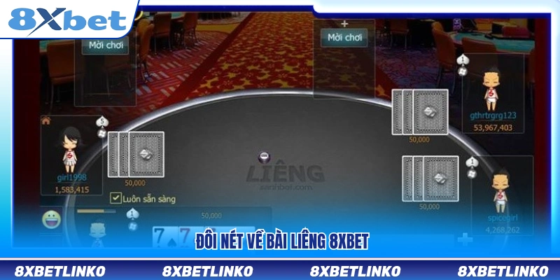 Khái quát trò chơi bài Liêng 8xbet