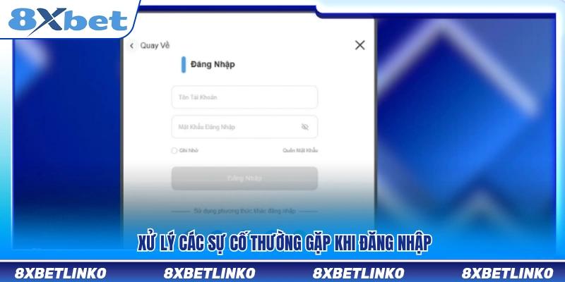 Cách khắc phục những lỗi phổ biến khi đăng nhập