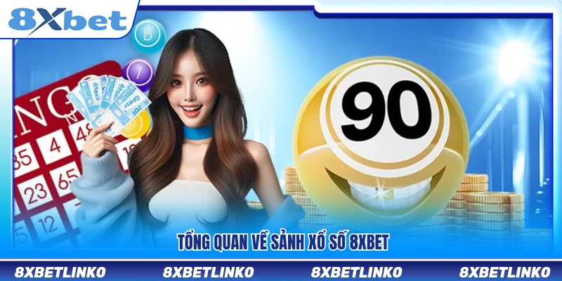 Khái quát về hệ thống xổ số 8xbet